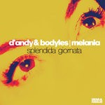 cover: Bodyles|D'andy|Melania - Splendida Giornata