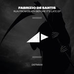 cover: Fabrizio De Santis - Run From Death Before It's Late EP