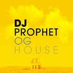 cover: Dj Prophet - OG House