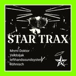 cover: Lefthandsoundsystem|Mnml Doktor|Rohnisch|Verdoljak - Star Trax Vol 90