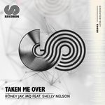 cover: Shelly Nelson|Roney Jay - Taken Me Over