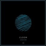 cover: Gloom - Vostok