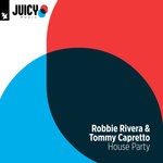 cover: Robbie Rivera|Tommy Capretto - House Party