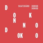 cover: Skatebard - Donko Donko (Explicit)