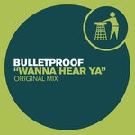 cover: Bulletproof - Wanna Hear Ya