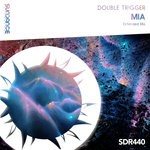 cover: Double Trigger - MIA (Extended Mix)