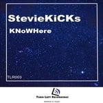 cover: Steviekicks - KNoWHere (Original Mix)