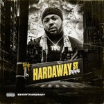 cover: Seven7hardaway - Hardaway Street (Deluxe - Explicit)