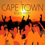 cover: Various - A Cape Town Beach Party Vol 1