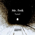 cover: Mr. Frek - Tunel