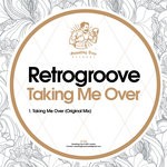 cover: Retrogroove - Taking Me Over