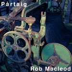 cover: Rob Macleod - Partaig