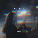 cover: Hanny - Come To Me