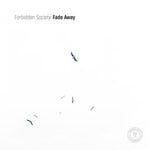 cover: Forbidden Society - Fade Away