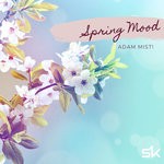 cover: Adam Mist - Spring Mood