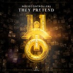 cover: Noisecontrollers - They Pretend (Extended Mix)