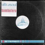 cover: Ultrasoul - Bambolero (JL & Afterman Mix)