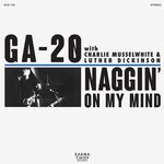 cover: Luther Dickinson|Ga-20|Charlie Musselwhite - Naggin' On My Mind/Sit Down Baby