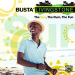 cover: Busta Livingstone - The Sun, The Rum, The Fun