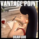 cover: Vantage Point - Dear Lou