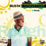 cover: Busta Livingstone - Rough & Ready