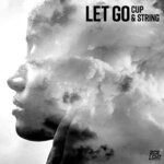 cover: Cup & String - Let Go (Extended Mix)