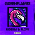 cover: Greenflamez - Riddim & Flow