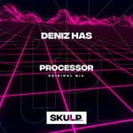 cover: Deniz Has - Processor