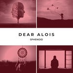 cover: Sphenoid - Dear Alois