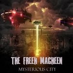 cover: The Freek Macheen - Mysterious City