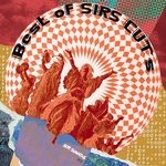 cover: Sirs - Best Of Sirs Cuts (Vol 1 - Vol 3)