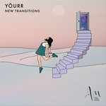 cover: Yourr - New Transitions