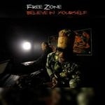 cover: Free Zone - Believe In Yourself