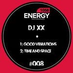 cover: Dj Xx - Good Vibrations