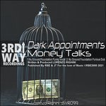 cover: Dark Appointments - Money Talks