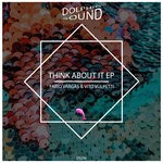 cover: Fabio Vargas|Vito Vulpetti - Think About It EP