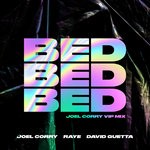 cover: Joel Corry|RAYE|David Guetta - BED (Joel Corry VIP Mix)