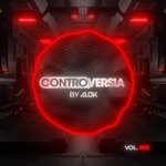 cover: Alok|Various - CONTROVERSIA by Alok Vol. 001