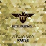 cover: Alex Lo Faro - Pause (Silvio Carrano Edit)