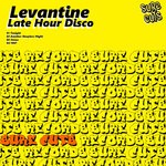 cover: Levantine - Late Hour Disco