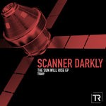 cover: Scanner Darkly - The Sun Will Rise EP