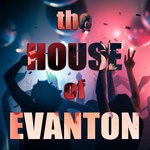 cover: Evanton - The House Of Evanton