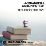 cover: Caitlin Potter|J-stranger - Technicolor Love (Extended Mix)