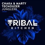 cover: Chaka & Marty|Techouzer - Junglexx (Radio Edit)