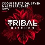 cover: Alex Lafuente|Coqui Selection|S7ven (sp) - Boyz (Original Mix)