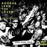 cover: Kooku|Leon The Lover - Need Your Love