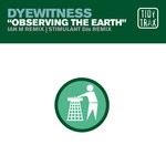 cover: Dyewitness - Observing The Earth