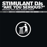 cover: Stimulant Djs - Are You Serious?