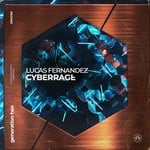 cover: Lucas Fernandez - CyberRage (Extended Mix)