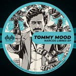 cover: Tommy Mood - Narcos Libres EP